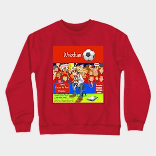 He's already got the monkey on his back, Wrexham funny soccer sayings. Crewneck Sweatshirt